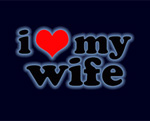 I LOVE MY WIFE